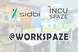 SIDBI partners with Incuspaze for coworking space for MSMEs