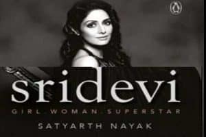 Sridevi -Girl Woman Superstar