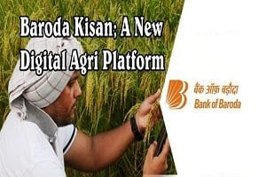 BoB launches agri digital platform called “Baroda Kisan”