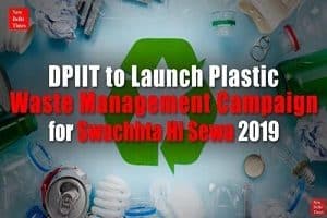 DPIIT launched plastic waste management ‘Swachhta hi Sewa 2019’