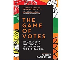 Game of Votes Visual Media Politics and Elections in the Digital Era