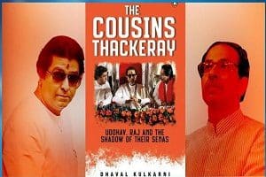 The Cousins Thackeray Uddhav, Raj and the Shadow of their Sena