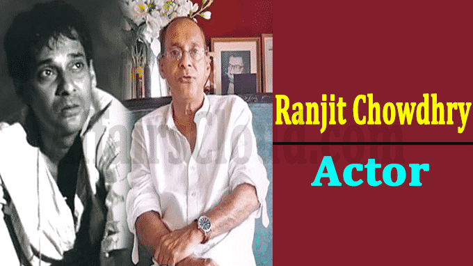 Actor Ranjit Chowdhry dead