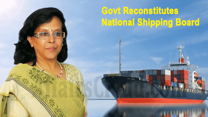 Govt reconstitutes National Shipping Board