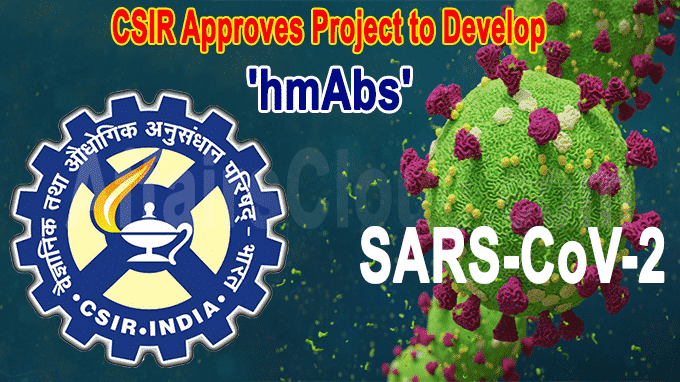 CSIR approves project to develop 'hmAbs'