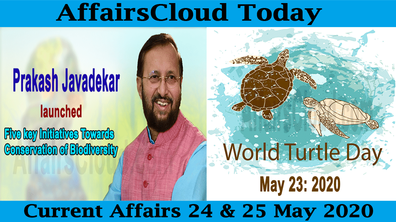 Current Affairs May 24 & 25 2020 new