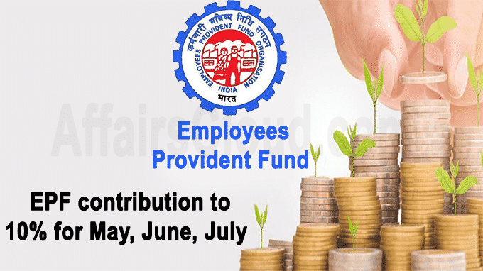 EPF contribution to 10% for May, June, July