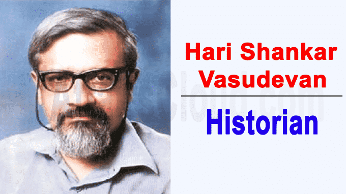 Eminent historian Hari Shankar Vasudevan dies at 68