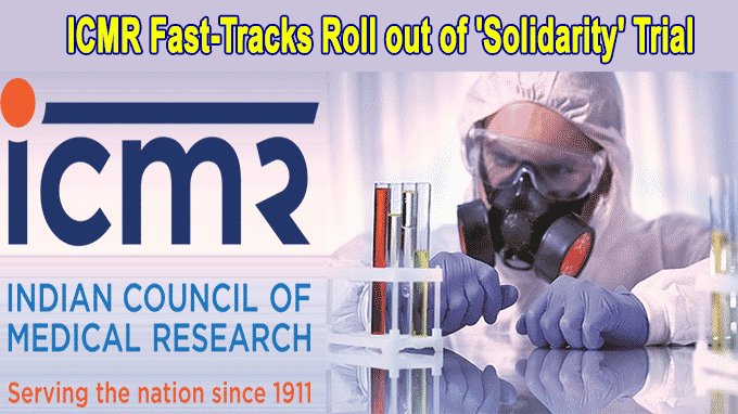 ICMR fast-tracks roll out of 'Solidarity' trial
