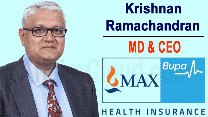 Max Bupa appoints Krishnan Ramachandran as MD, CEO