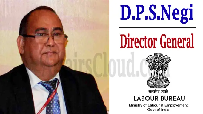 Negi Takes Over As Director General Labour Bureau