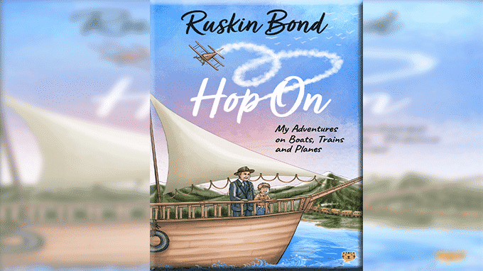 Ruskin Bond’s new book Hop On