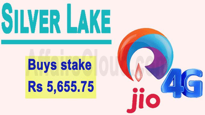 Silver Lake buys stake in Reliance Jio for Rs 5,655
