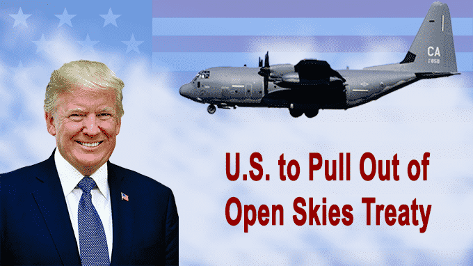 U S to pull out of Open Skies treaty