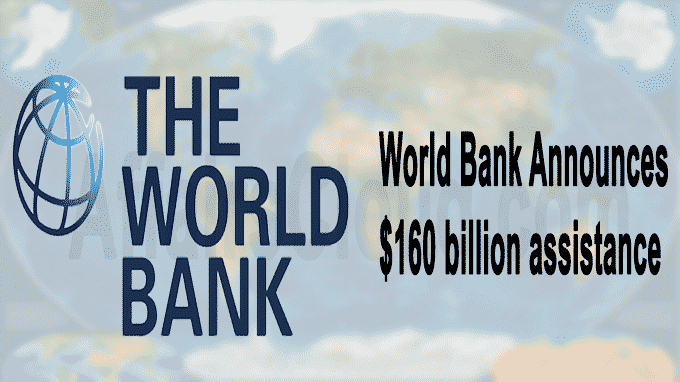 World Bank announces $160 billion assistance