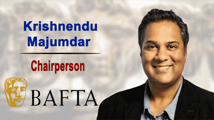 BAFTA appoints Krishnendu Majumdar as Chairperson