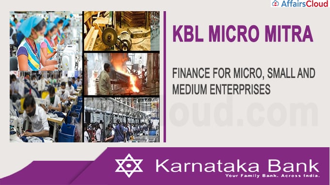 Karnataka Bank launches new product ‘KBL Micro Mitra’ for MSMEs