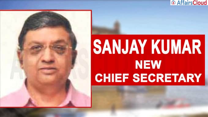 Maharashtra Sanjay Kumar as new chief secretary