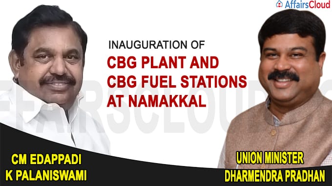 Tamil Nadu Chief Minister, inaugurates CBG Plant