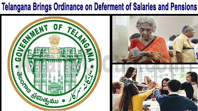 Telangana brings ordinance on deferment of salaries and pensions