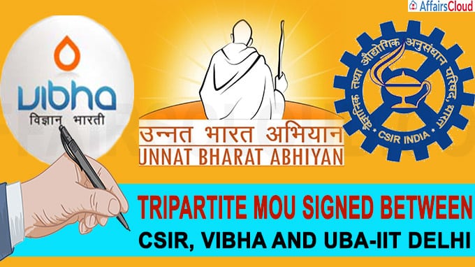 CSIR, Unnat Bharat Abhiyan-IIT Delhi and Vijnana Bharati signed