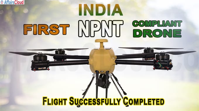 India’s First NPNT Compliant Drone Flight Successfully