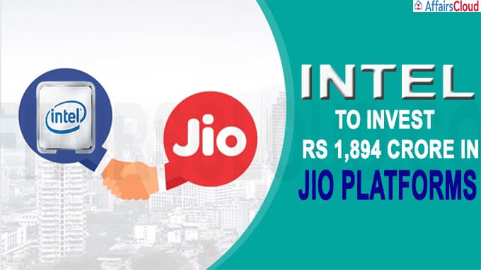 Intel to Invest Rs 1,894 Crore in Jio Platforms