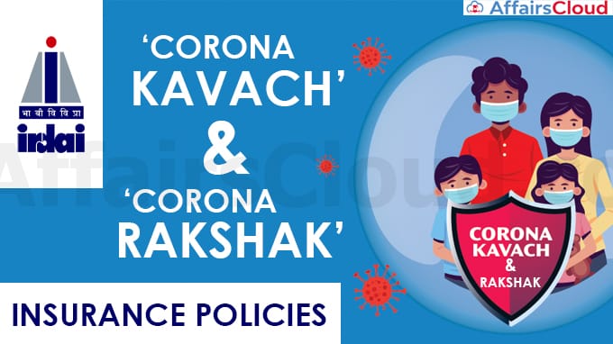 ‘Corona-Kavach’-&-‘Corona-Rakshak’-insurance-policies-IRDAI