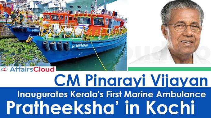 CM-Pinarayi-Vijayan-inaugurates-Kerala's-first-marine-ambulance-‘Pratheeksha’-in-Kochi