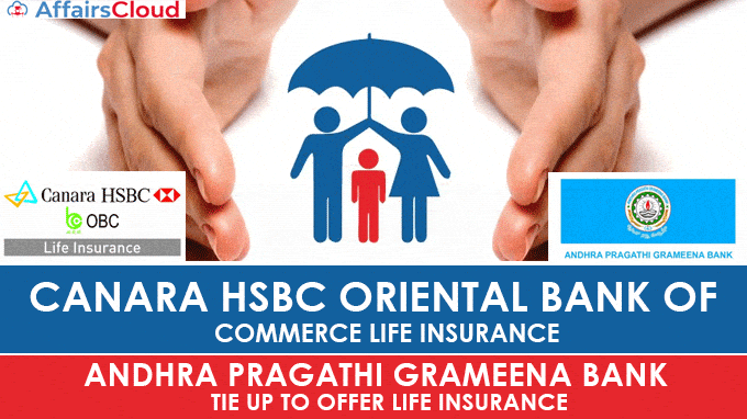 Canara-HSBC-Oriental-Bank-of-Commerce-Life-Insurance-&-Andhra-Pragathi-Grameena-Bank-tie-up-to-offer-Life-Insurance