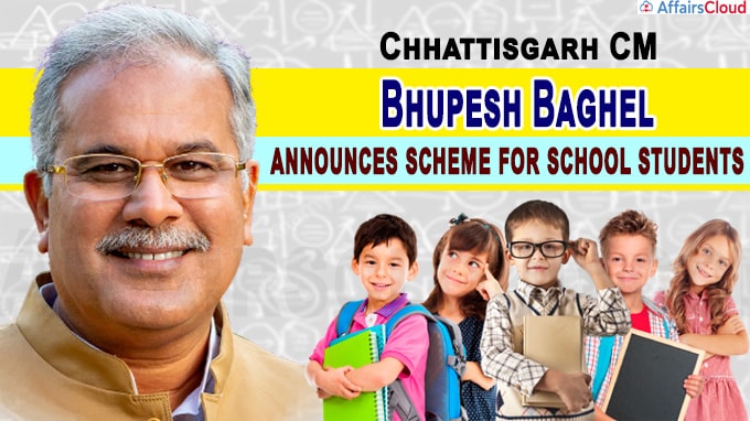C'garh CM announces scheme for school students-Start