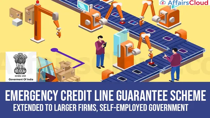 Emergency-Credit-Line-Guarantee-Scheme-(ECLGS)-extended-to-larger-firms,-self-employed