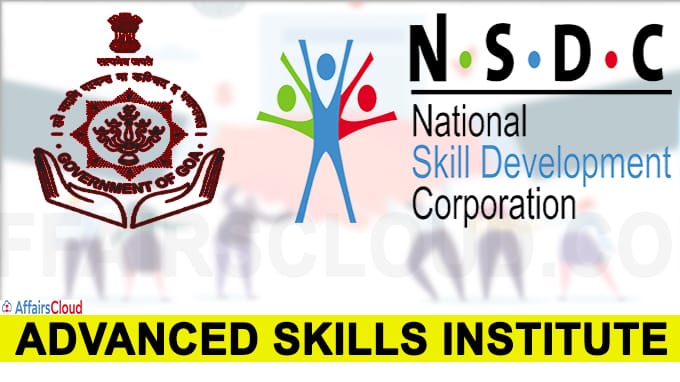 Goa signs MoU with NSDC for advanced skills institute