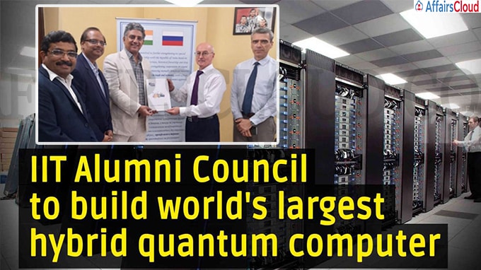 IIT Alumni Council to build world’s largest, fastest hybrid quantum computer