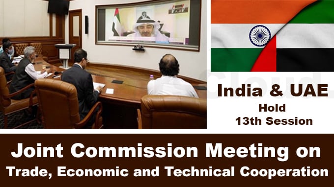 India,-UAE-hold-13th-Session-of-the-India-UAE-Joint-Commission-Meeting-on-Trade,-Economic-and-Technical-Cooperation
