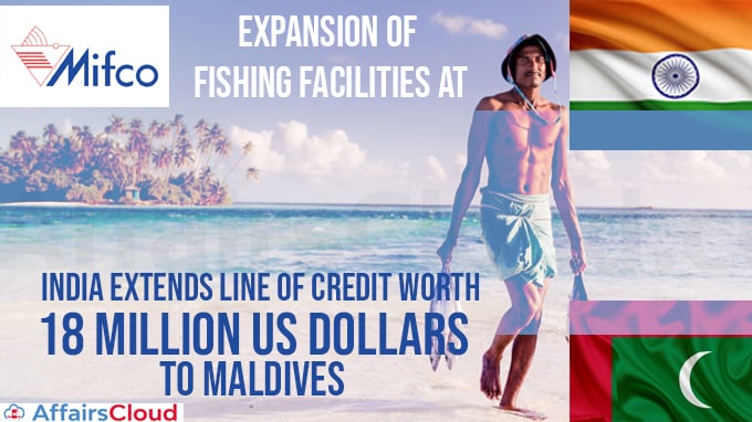 India-extends-Line-of-Credit-worth-18-million-US-dollars-to-Maldives-for-expansion-of-fishing-facilities-at-MIFCO