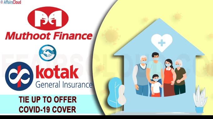 Muthoot Finance Kotak Mahindra tie up to offer COVID-19 cover