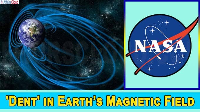 NASA Researchers Track Slowly Splitting 'Dent' in Earth’s Magnetic Field