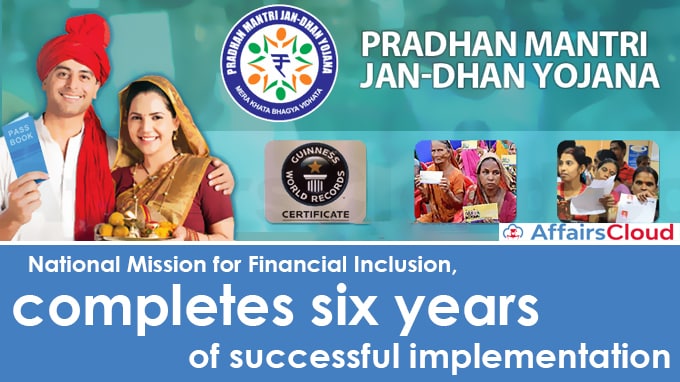 National-Mission-for-Financial-Inclusion,-completes-six-years-of-successful-implementation