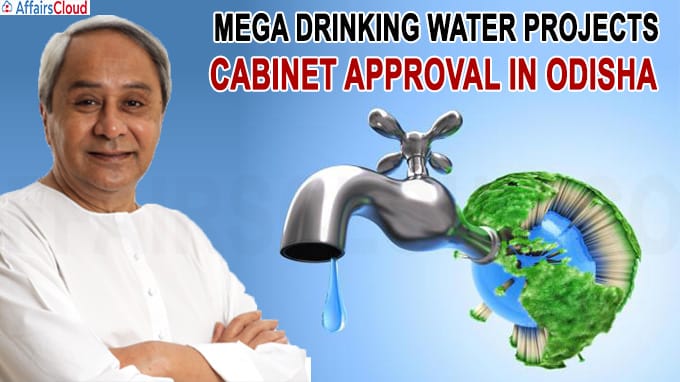 Odisha cabinet approves several mega drinking water projects