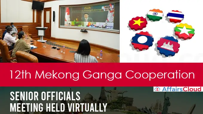 12th-Mekong-Ganga-Cooperation-Senior-Officials'-Meeting-held-virtually