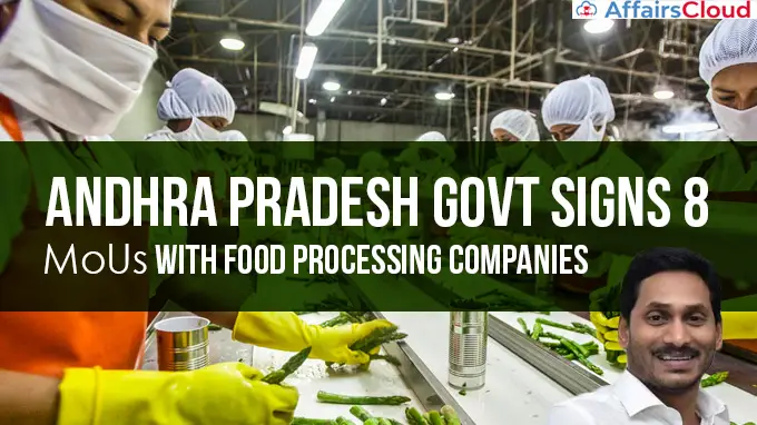 Andhra-Pradesh-govt-signs-8-MoUs-with-Food-Processing-companies