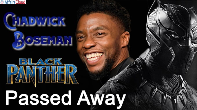 Black Panther' star Chadwick Boseman dies of cancer at 43