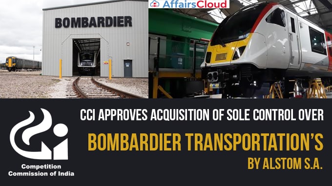 CCI-approves-acquisition-of-sole-control-over-Bombardier-Transportation’s-by-Alstom-S