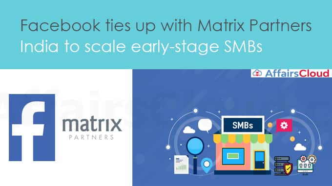 Facebook-ties-up-with-Matrix-Partners-India-to-scale-early-stage-SMBs