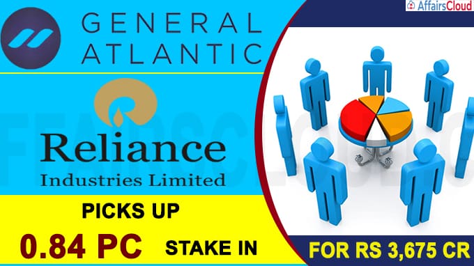 General Atlantic picks up 0-84 pc stake in Reliance Retail