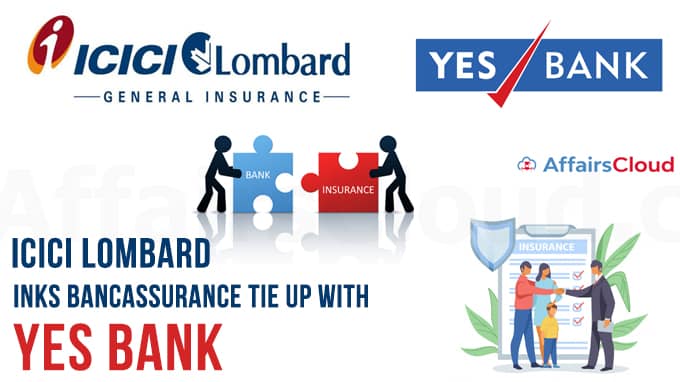 ICICI-Lombard-inks-bancassurance-tie-up-with-Yes-Bank
