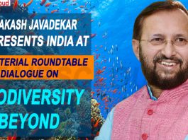 Javadekar represents India at Ministerial Roundtable Dialogue on Biodiversity Beyond