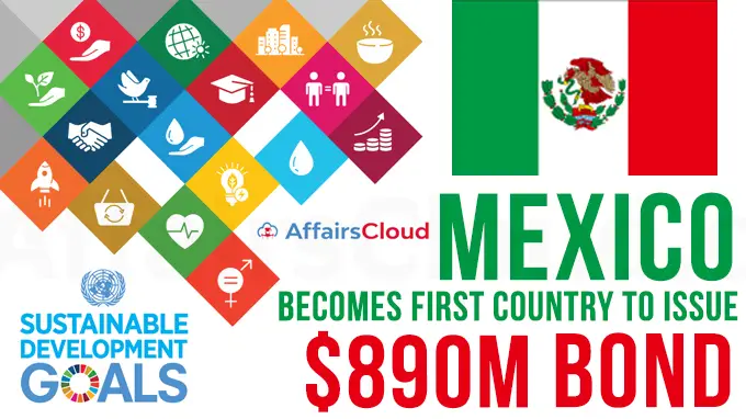 Mexico-becomes-first-country-to-issue-$890m-Sustainable-Development-Goals-Bond