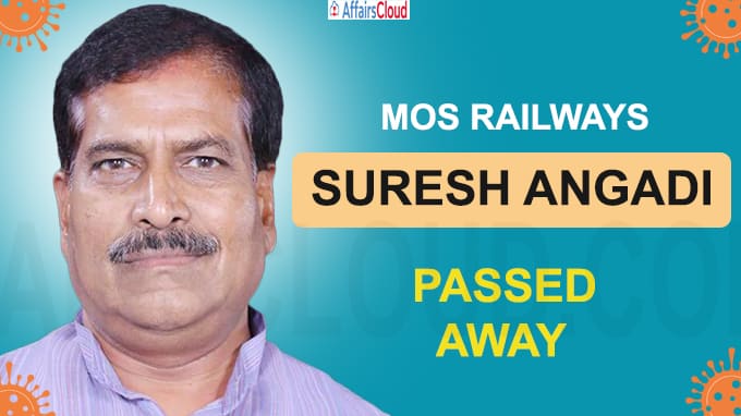 MoS Railways Suresh Angadi dies of COVID-19